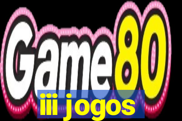 iii jogos